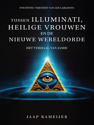 cover image of Tussen illuminati, heilige vrouwen en de Nieuwe Wereld Orde